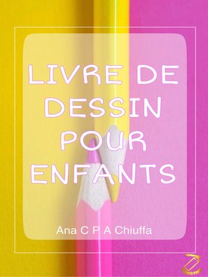 cover image of LIVRE DE DESSIN POUR ENFANTS